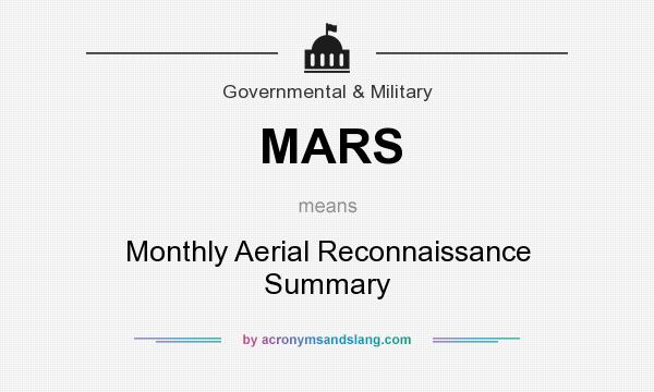 What does MARS mean? It stands for Monthly Aerial Reconnaissance Summary
