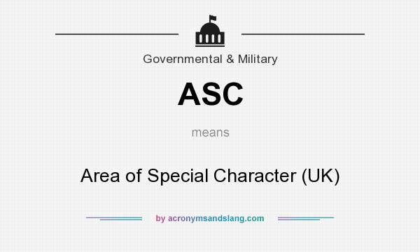 What does ASC mean? It stands for Area of Special Character (UK)