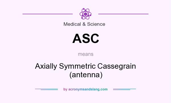 What does ASC mean? It stands for Axially Symmetric Cassegrain (antenna)