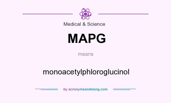 What does MAPG mean? It stands for monoacetylphloroglucinol