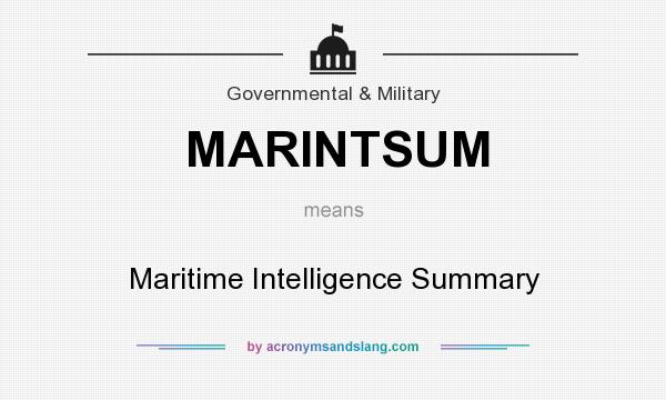 What does MARINTSUM mean? It stands for Maritime Intelligence Summary