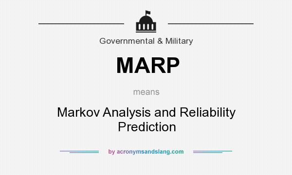 What does MARP mean? It stands for Markov Analysis and Reliability Prediction