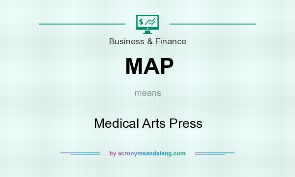 What does MAP mean? It stands for Medical Arts Press