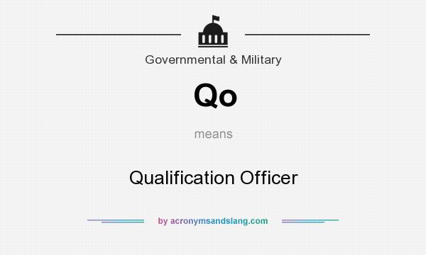 What does Qo mean? It stands for Qualification Officer