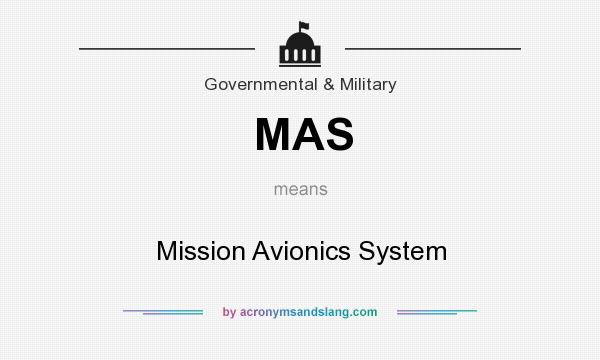 What does MAS mean? It stands for Mission Avionics System