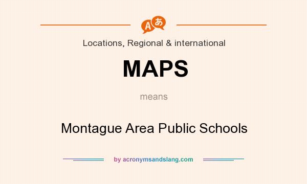 What does MAPS mean? It stands for Montague Area Public Schools