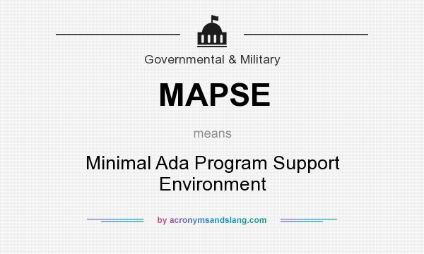 What does MAPSE mean? It stands for Minimal Ada Program Support Environment