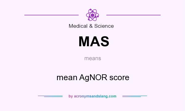What does MAS mean? It stands for mean AgNOR score