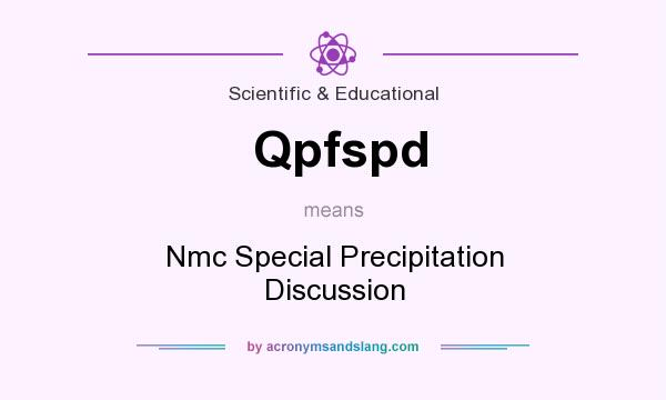 What does Qpfspd mean? It stands for Nmc Special Precipitation Discussion