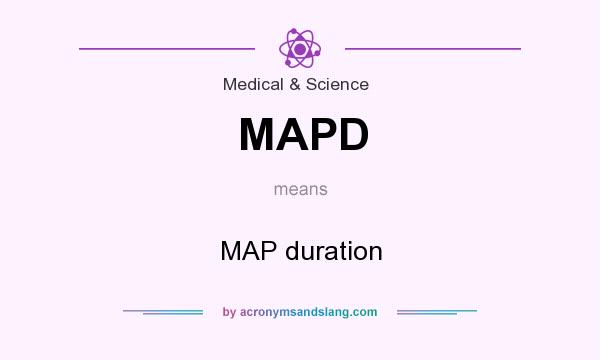 What does MAPD mean? It stands for MAP duration
