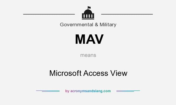 What does MAV mean? It stands for Microsoft Access View