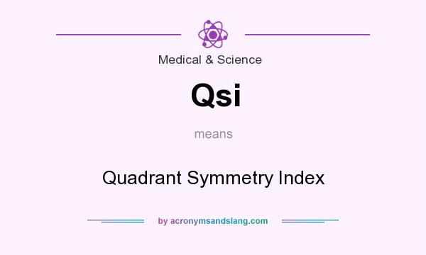 What does Qsi mean? It stands for Quadrant Symmetry Index