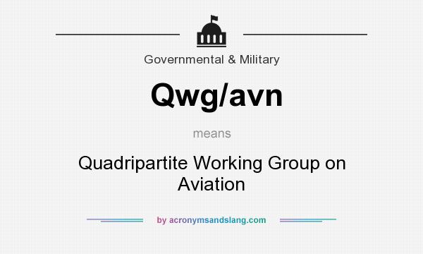 What does Qwg/avn mean? It stands for Quadripartite Working Group on Aviation