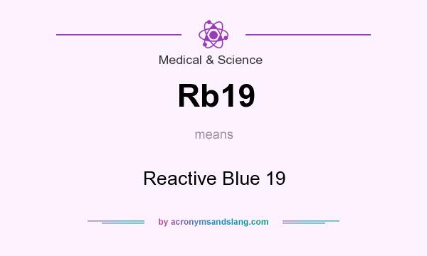 What does Rb19 mean? It stands for Reactive Blue 19