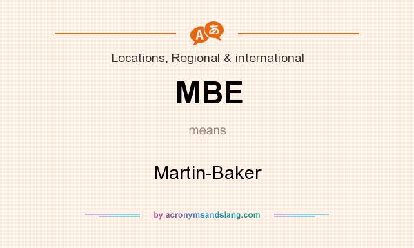 What does MBE mean? It stands for Martin-Baker