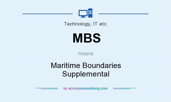 What does MBS mean? It stands for Maritime Boundaries Supplemental