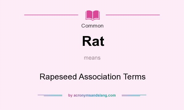 What does Rat mean? It stands for Rapeseed Association Terms
