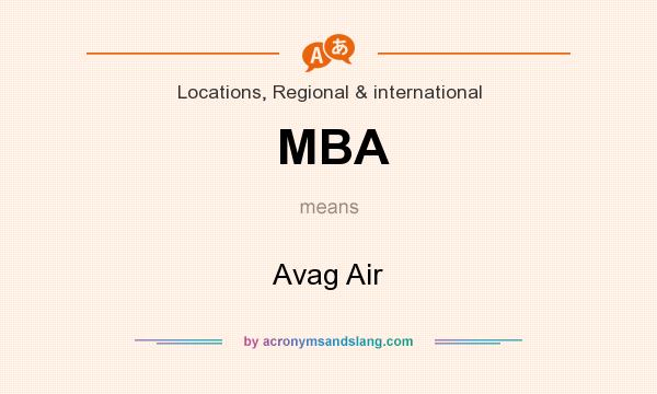 What does MBA mean? It stands for Avag Air