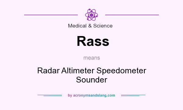What does Rass mean? It stands for Radar Altimeter Speedometer Sounder