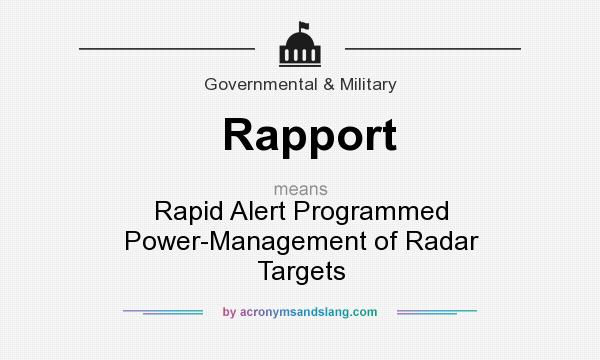 What does Rapport mean? It stands for Rapid Alert Programmed Power-Management of Radar Targets