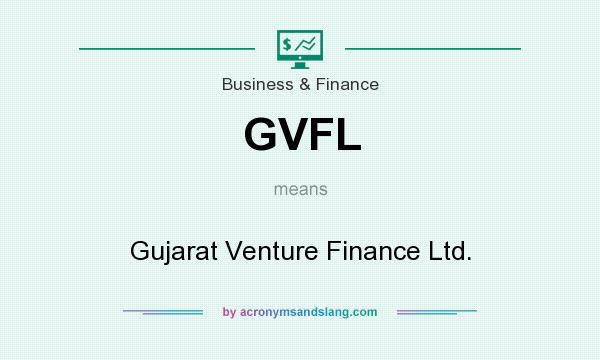What does GVFL mean? It stands for Gujarat Venture Finance Ltd.