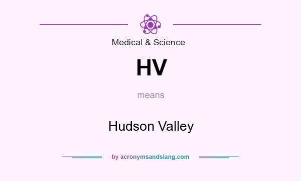 What does HV mean? It stands for Hudson Valley
