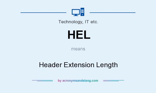 What does HEL mean? It stands for Header Extension Length