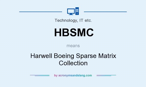 What does HBSMC mean? It stands for Harwell Boeing Sparse Matrix Collection