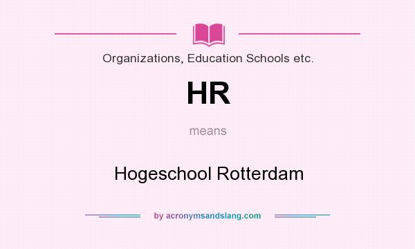 What does HR mean? It stands for Hogeschool Rotterdam