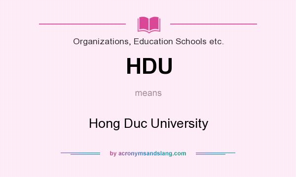 What does HDU mean? It stands for Hong Duc University