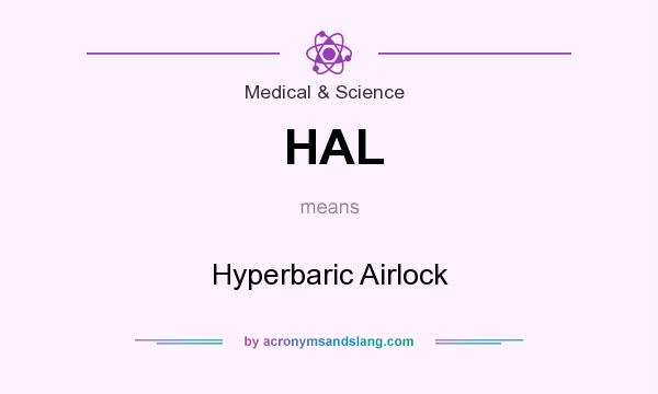 What does HAL mean? It stands for Hyperbaric Airlock