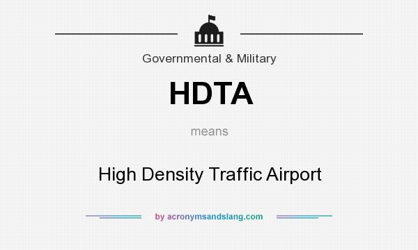 What does HDTA mean? It stands for High Density Traffic Airport