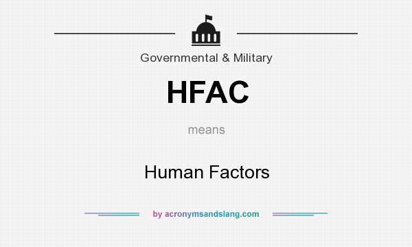 What does HFAC mean? It stands for Human Factors