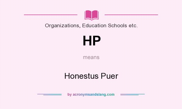 What does HP mean? It stands for Honestus Puer