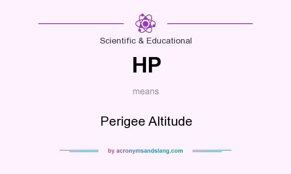 What does HP mean? It stands for Perigee Altitude