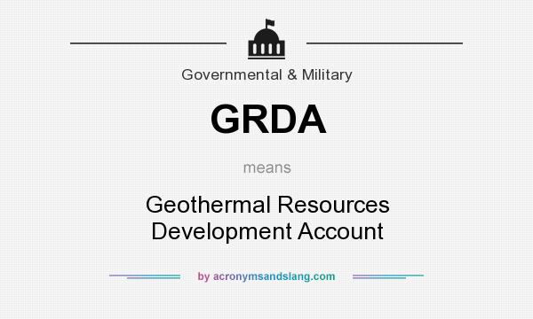 What does GRDA mean? It stands for Geothermal Resources Development Account
