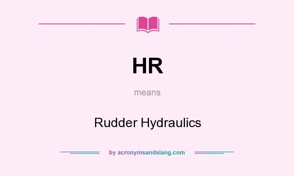 What does HR mean? It stands for Rudder Hydraulics