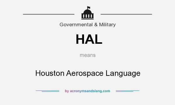 What does HAL mean? It stands for Houston Aerospace Language