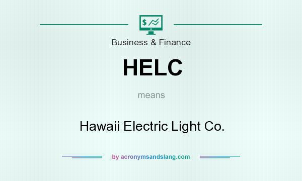 What does HELC mean? It stands for Hawaii Electric Light Co.