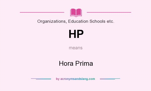 What does HP mean? It stands for Hora Prima