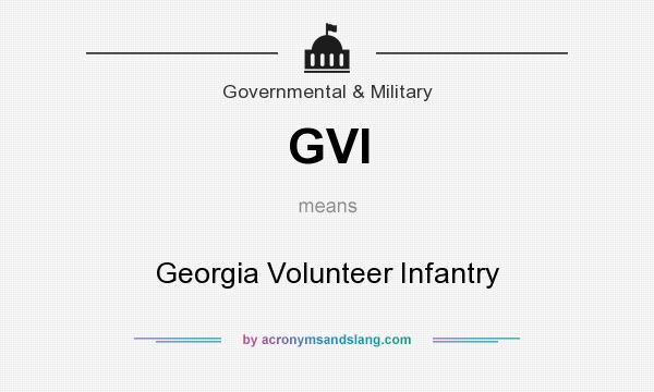 What does GVI mean? It stands for Georgia Volunteer Infantry