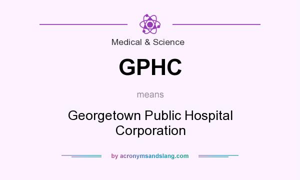 What does GPHC mean? It stands for Georgetown Public Hospital Corporation
