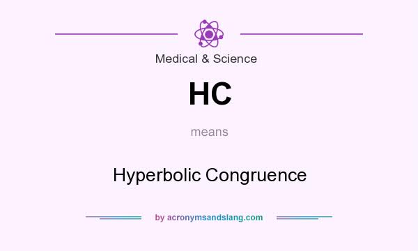 What does HC mean? It stands for Hyperbolic Congruence