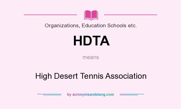 What does HDTA mean? It stands for High Desert Tennis Association