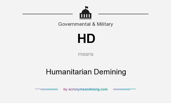 What does HD mean? It stands for Humanitarian Demining