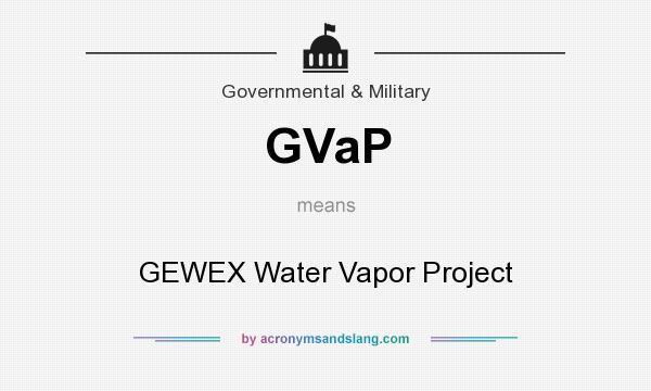 What does GVaP mean? It stands for GEWEX Water Vapor Project