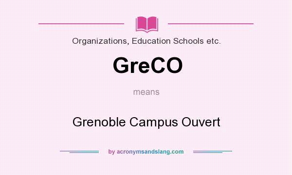 What does GreCO mean? It stands for Grenoble Campus Ouvert