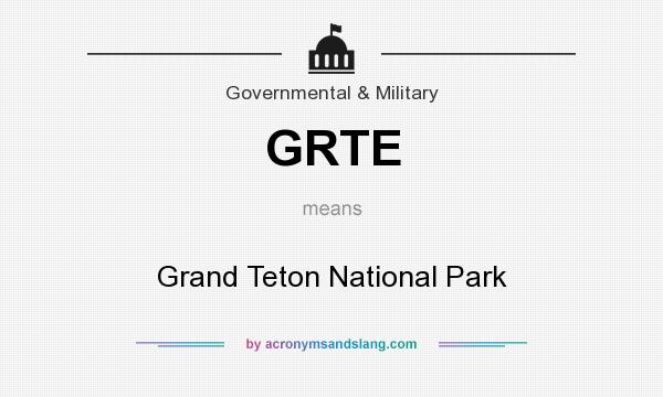 What does GRTE mean? It stands for Grand Teton National Park