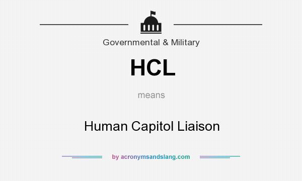 What does HCL mean? It stands for Human Capitol Liaison