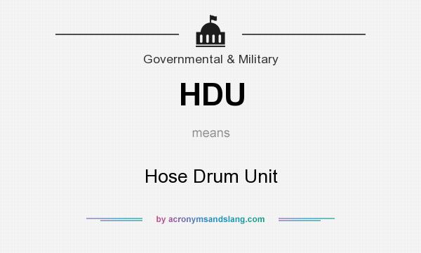 What does HDU mean? It stands for Hose Drum Unit